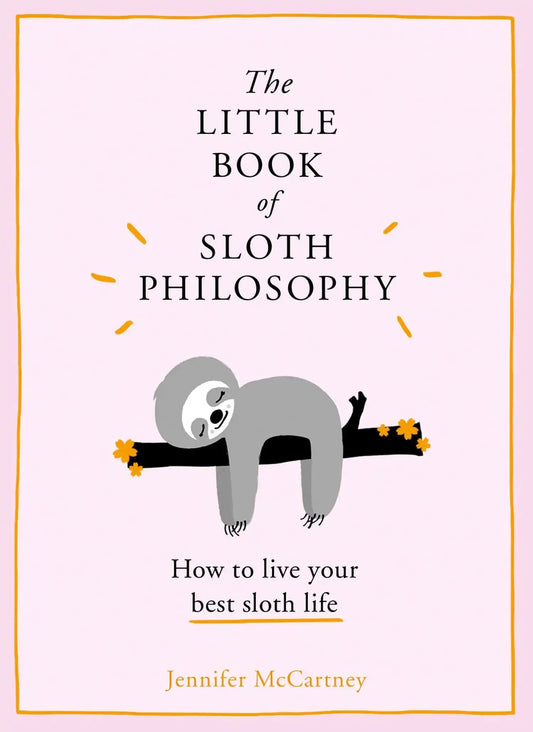 The Little Book Of Sloth Philosophy