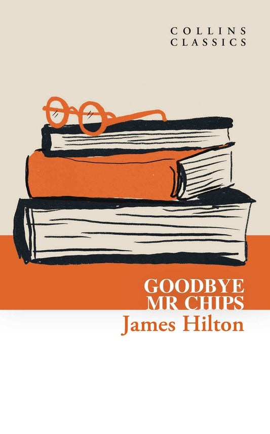 Collins Classics ” Goodbye, Mr. Chips
