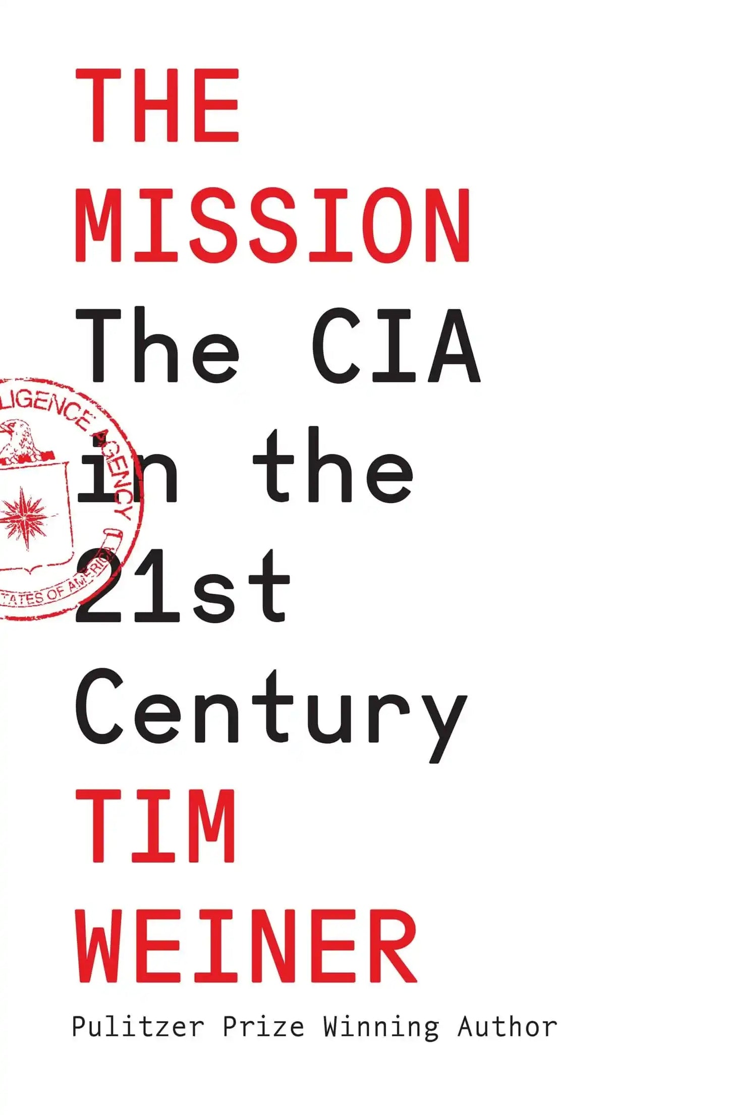The Mission: The Cia In The 21St Century