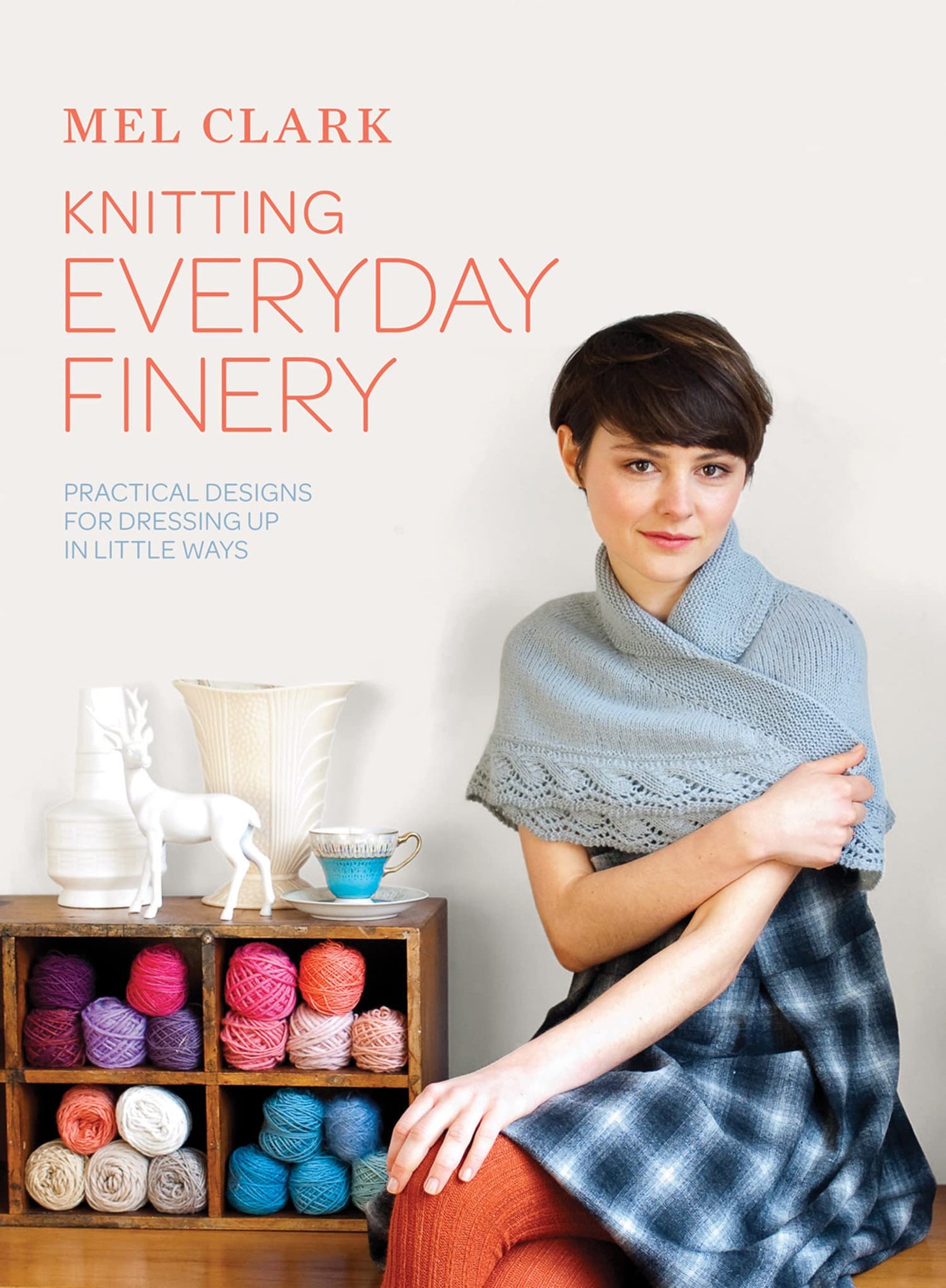 Knitting Everyday Finery: Practical Designs For Dressing Up