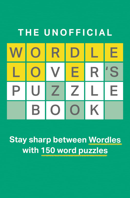 The Unofficial Wordle Lover’S Puzzle Book