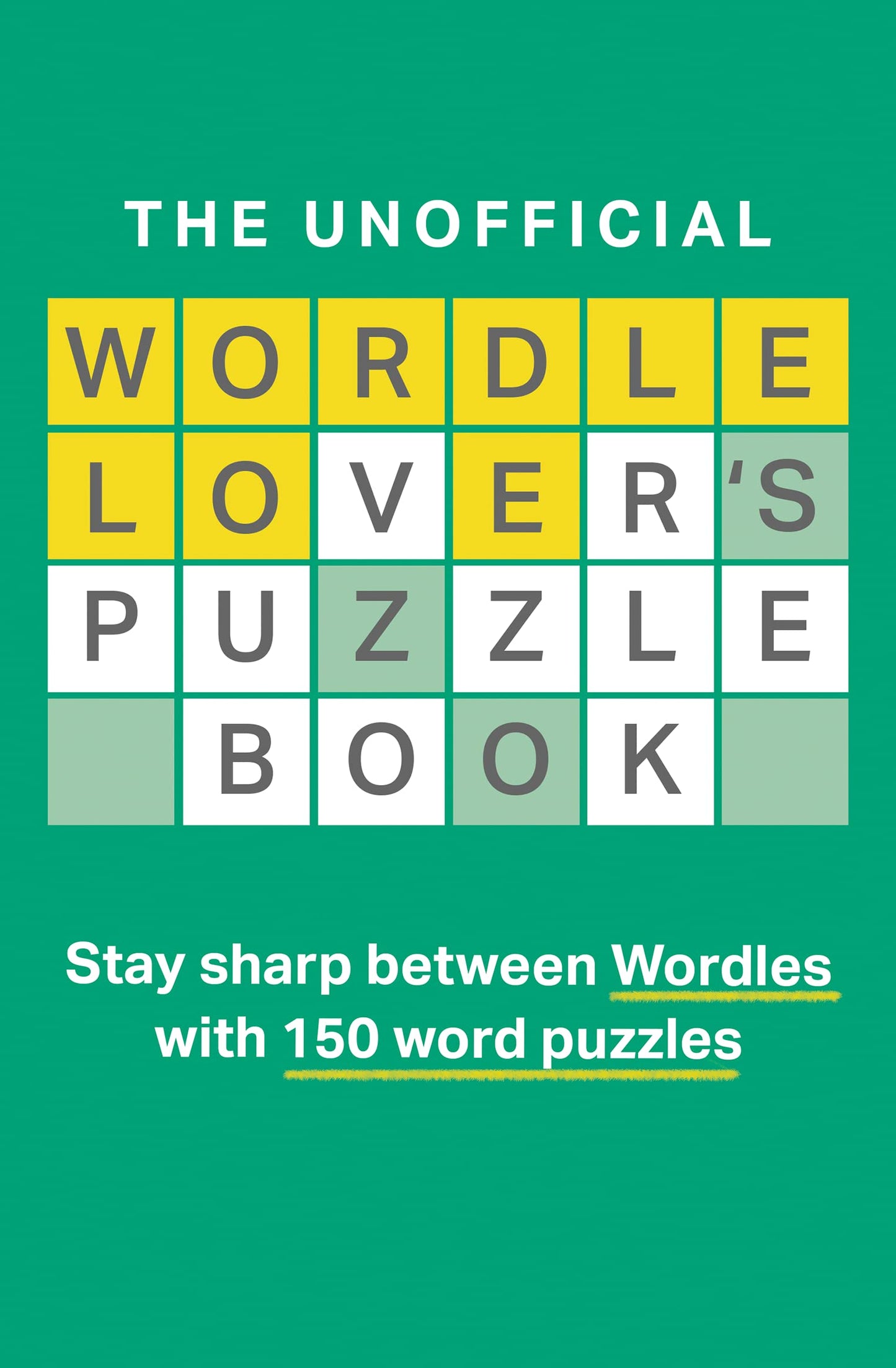 The Unofficial Wordle Lover’S Puzzle Book