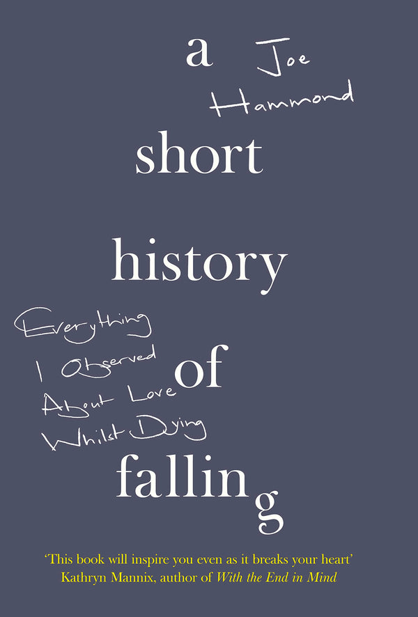A Short History Of Falling | Joe Hammond