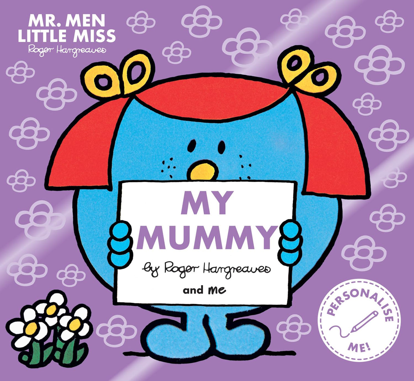 Mr. Men Little Miss: My Mummy: The Perfect Gift For Your Mum