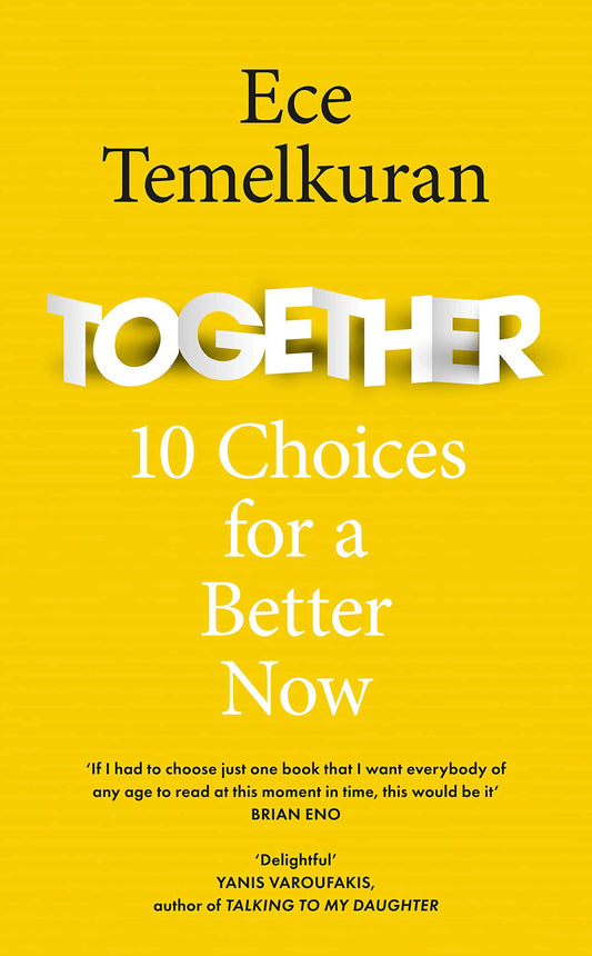Together: 10 Choices For A Better Now