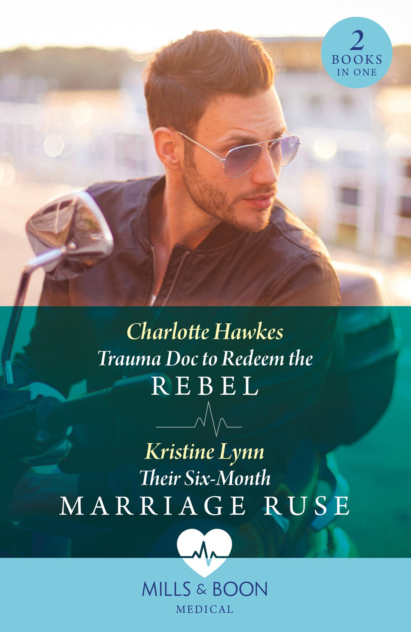 Trauma Doc To Redeem The Rebel / Their Six-Month Marriage Ru