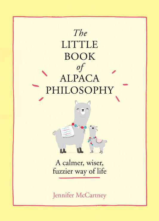 Little Book Of Alpaca Philosophy, The