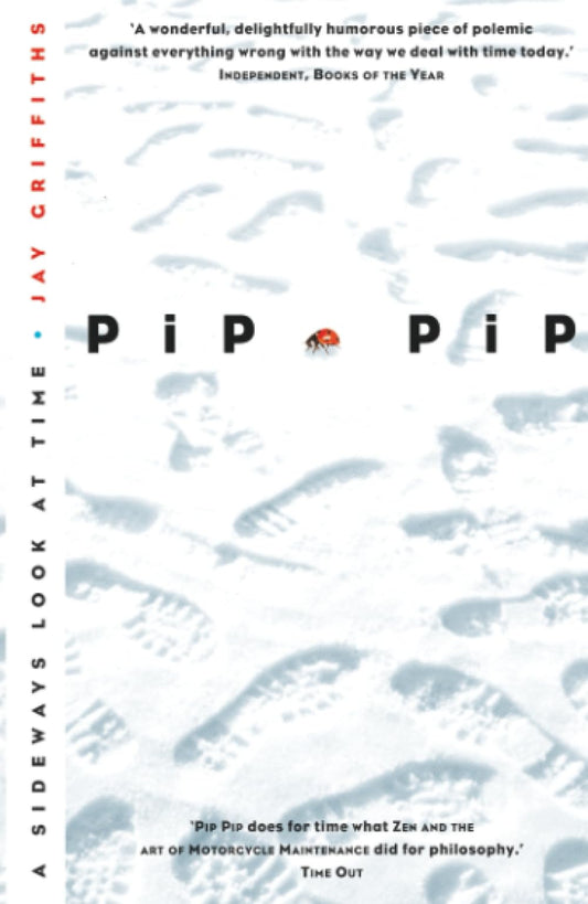 Pip Pip A Sideways Look At Time