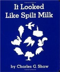 It Looked Like Spilt Milk Board Book