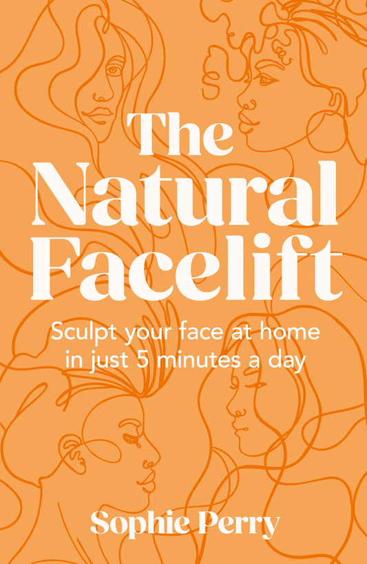 The Natural Facelift: Sculpt Your Face At Home In Just 5 Min