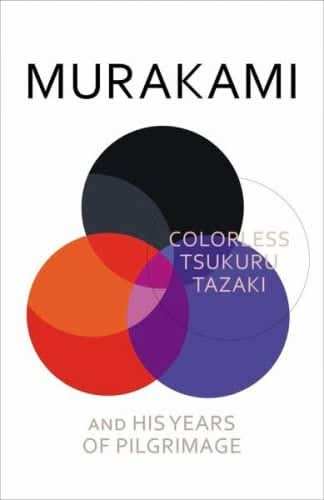 Colorless Tsukuru Tazaki And His Years Of Pilgrimage (Lead Title)