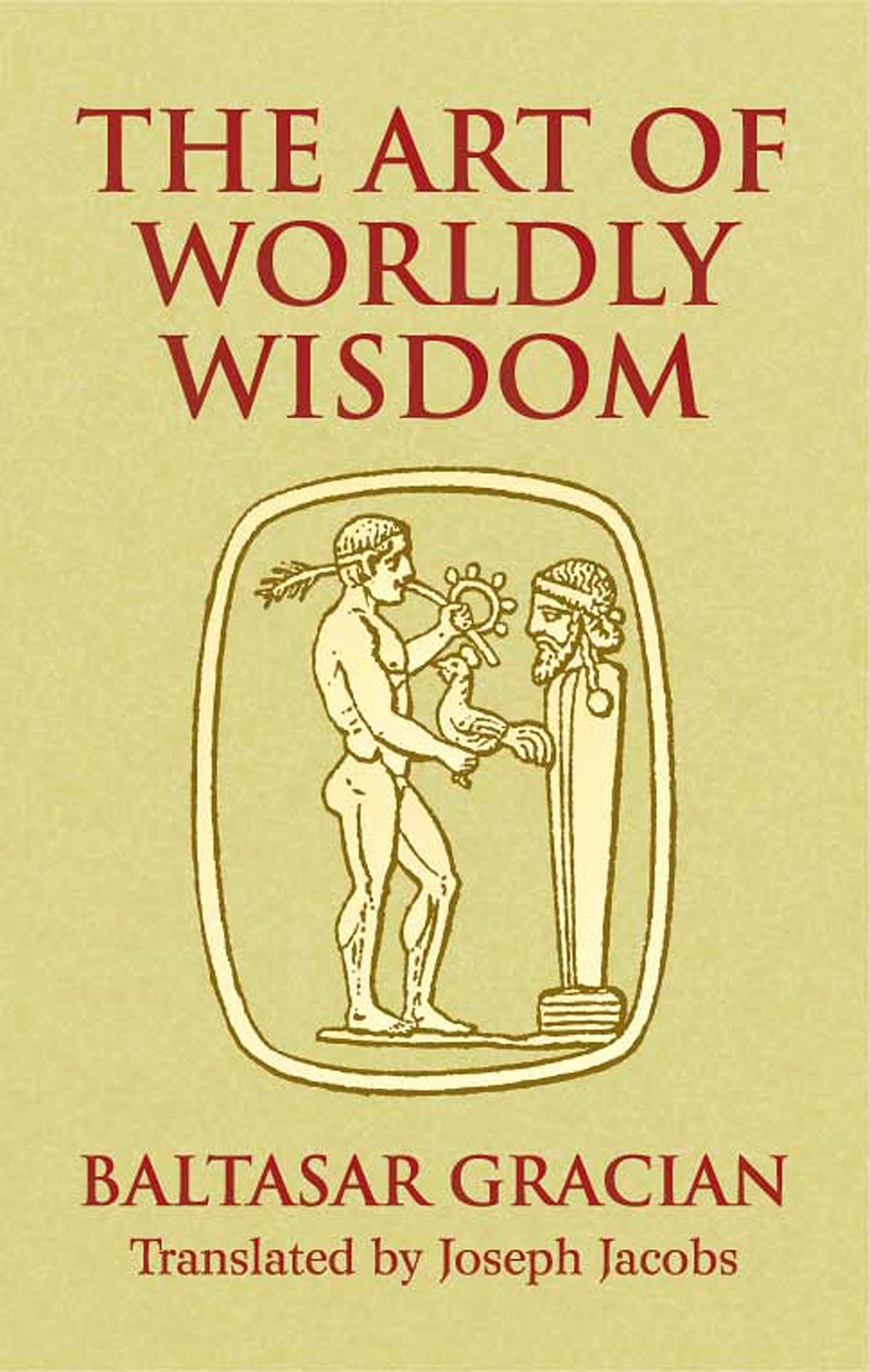 Graciµn-The Art Of Worldly Wisdom