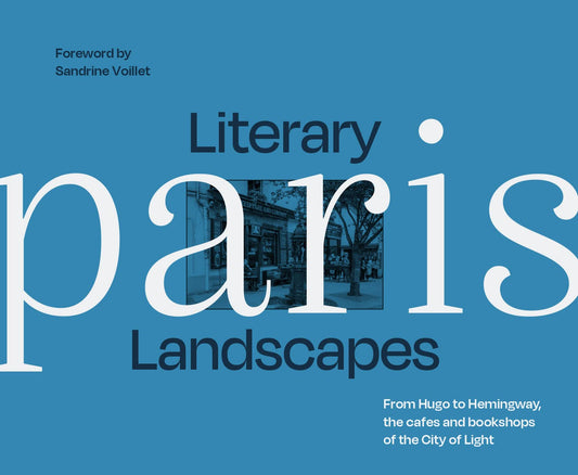 Literary Landscapes Paris Ânot-Us, Not-Caã