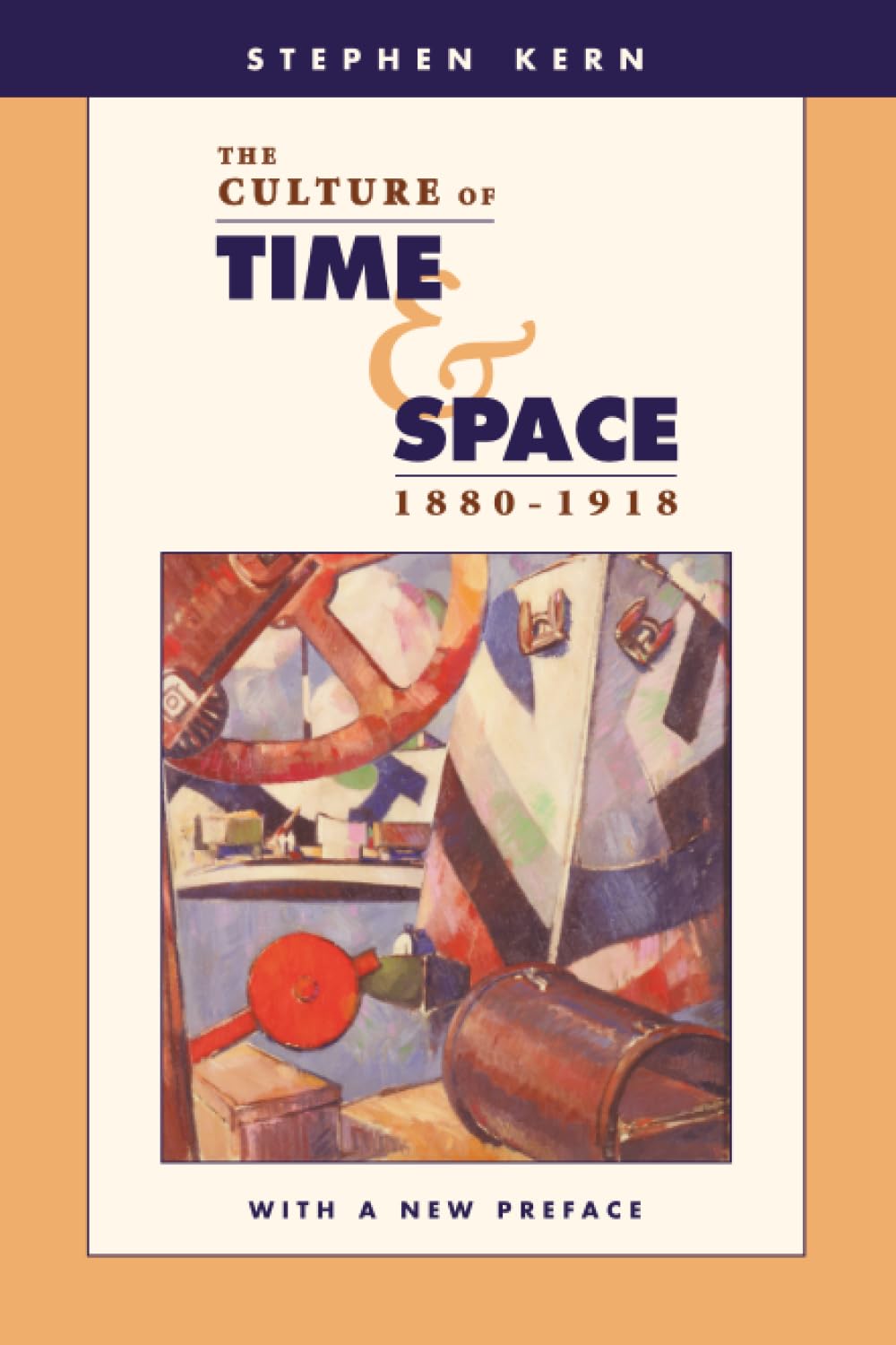 The Culture Of Time And Space, 1880-1918