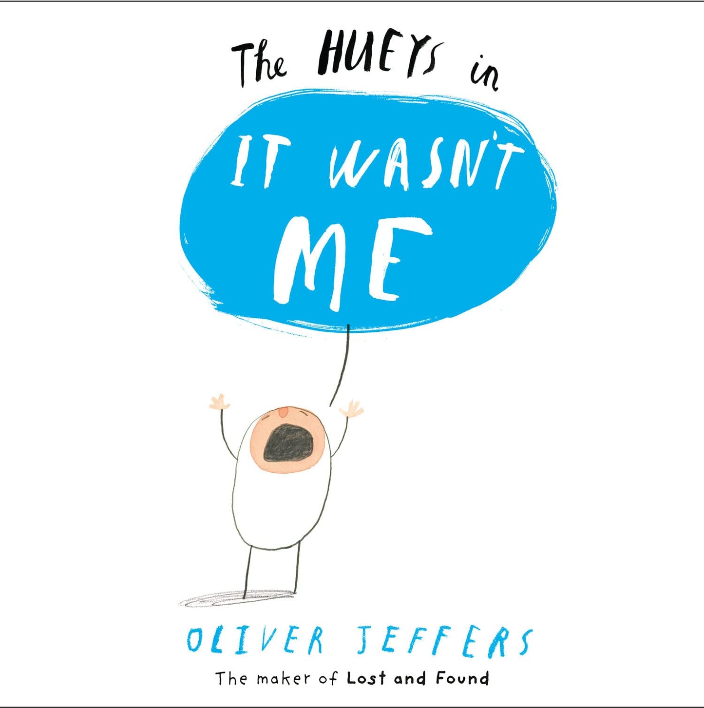The Hueys - It Wasn'T Me