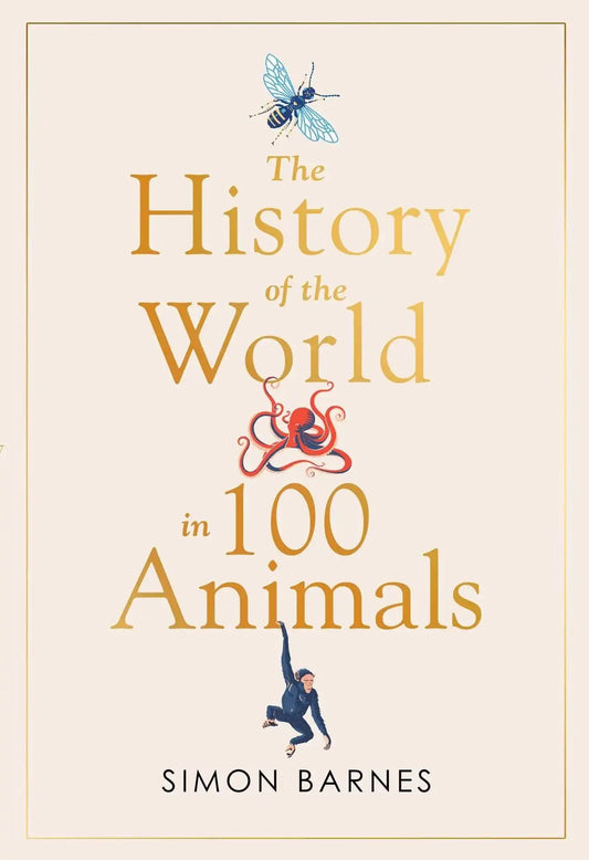 History Of The World In 100 Animals