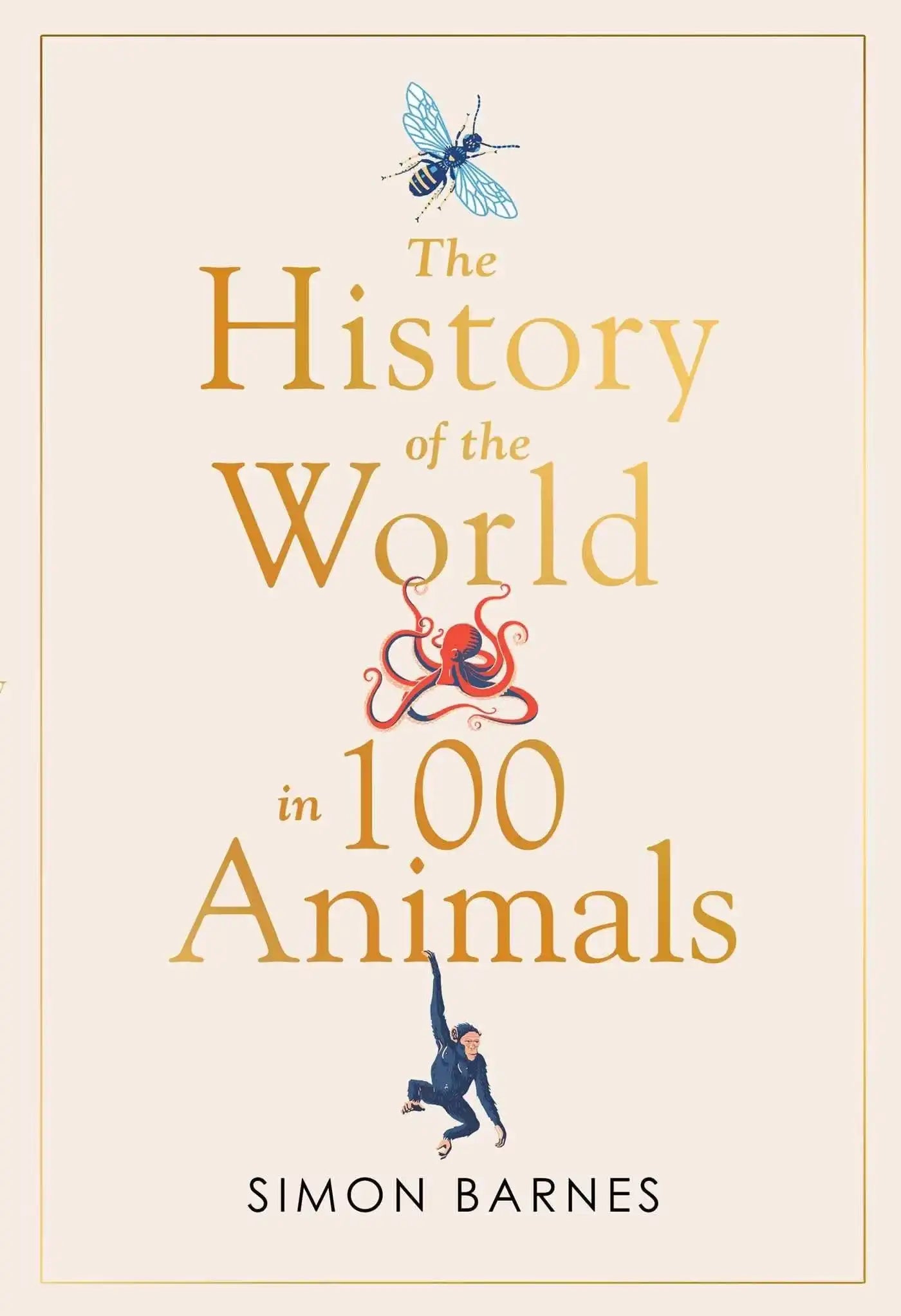History Of The World In 100 Animals