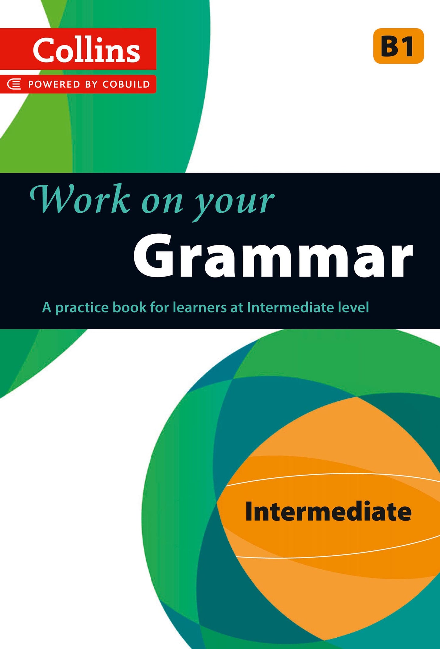 Work On Your Grammar - Intermediate (B1)