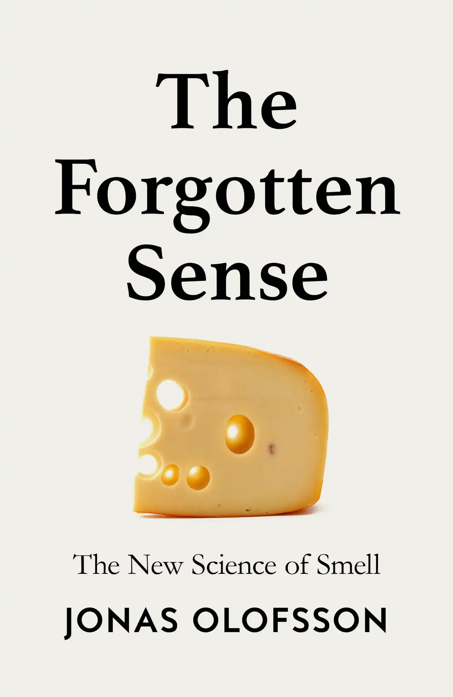 The Forgotten Sense -The New Science Of Smell