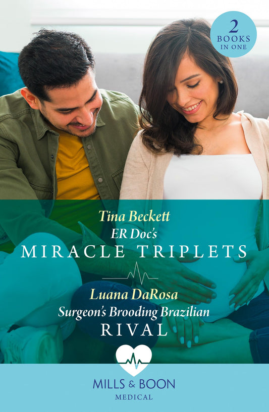 Er Doc'S Miracle Triplets / Surgeon'S Brooding Brazilian Riv