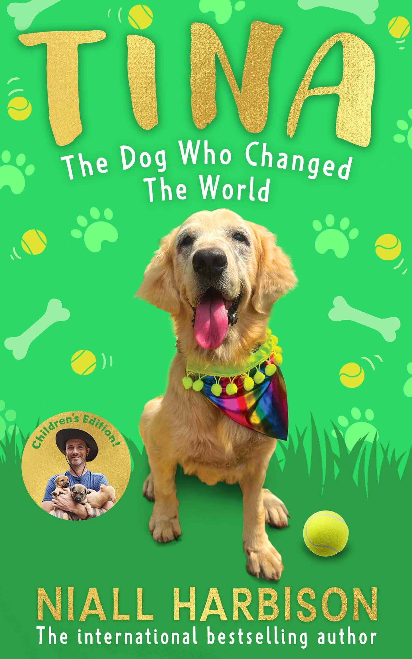 Tina: The Dog Who Changed The World (Children’S Edition)