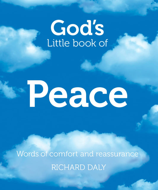 God’S Little Book Of Peace: Words Of Comfort And Reassurance