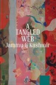 A Tangled Web-Jammu & Kashmir