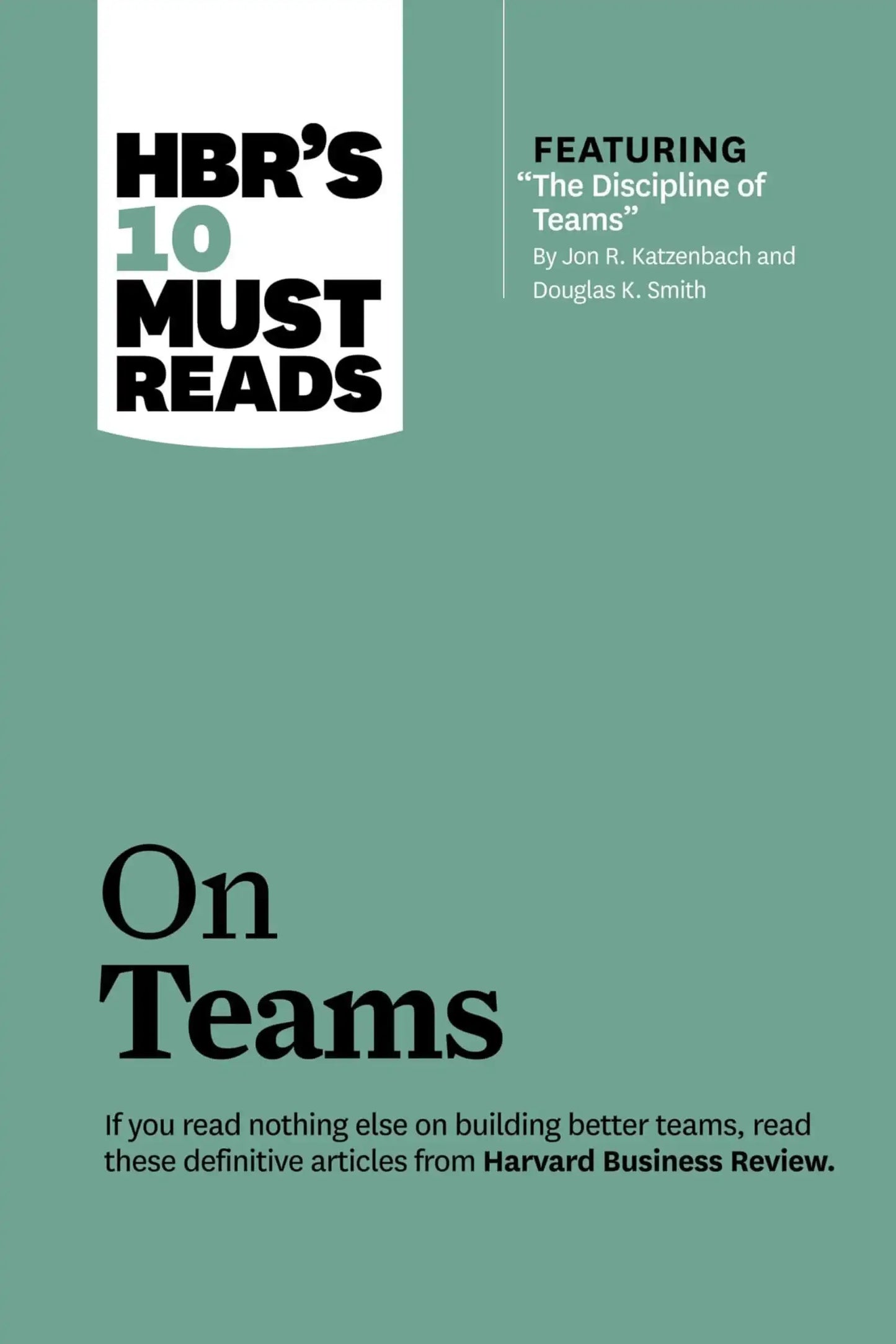 Hbr’S 10 Must Reads On Teams
