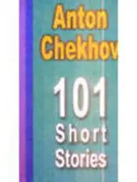 101 Short Stories Anton Chekhov.