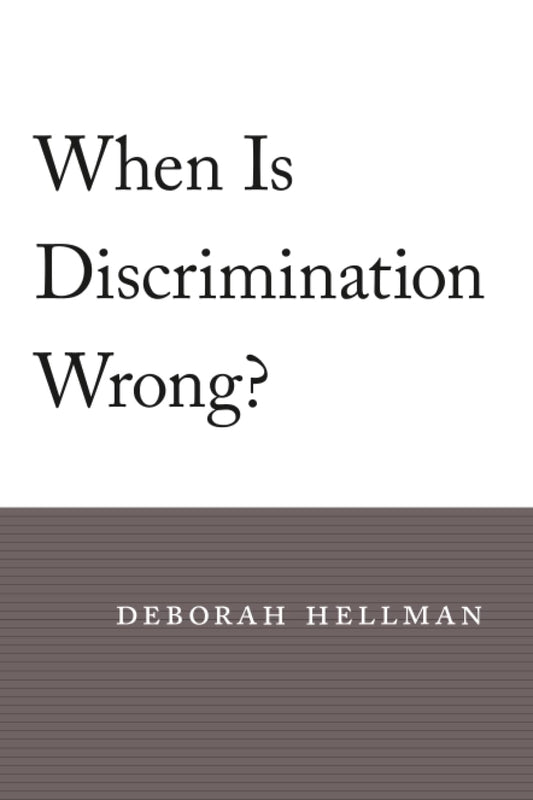 When Is Discrimination Wrong?