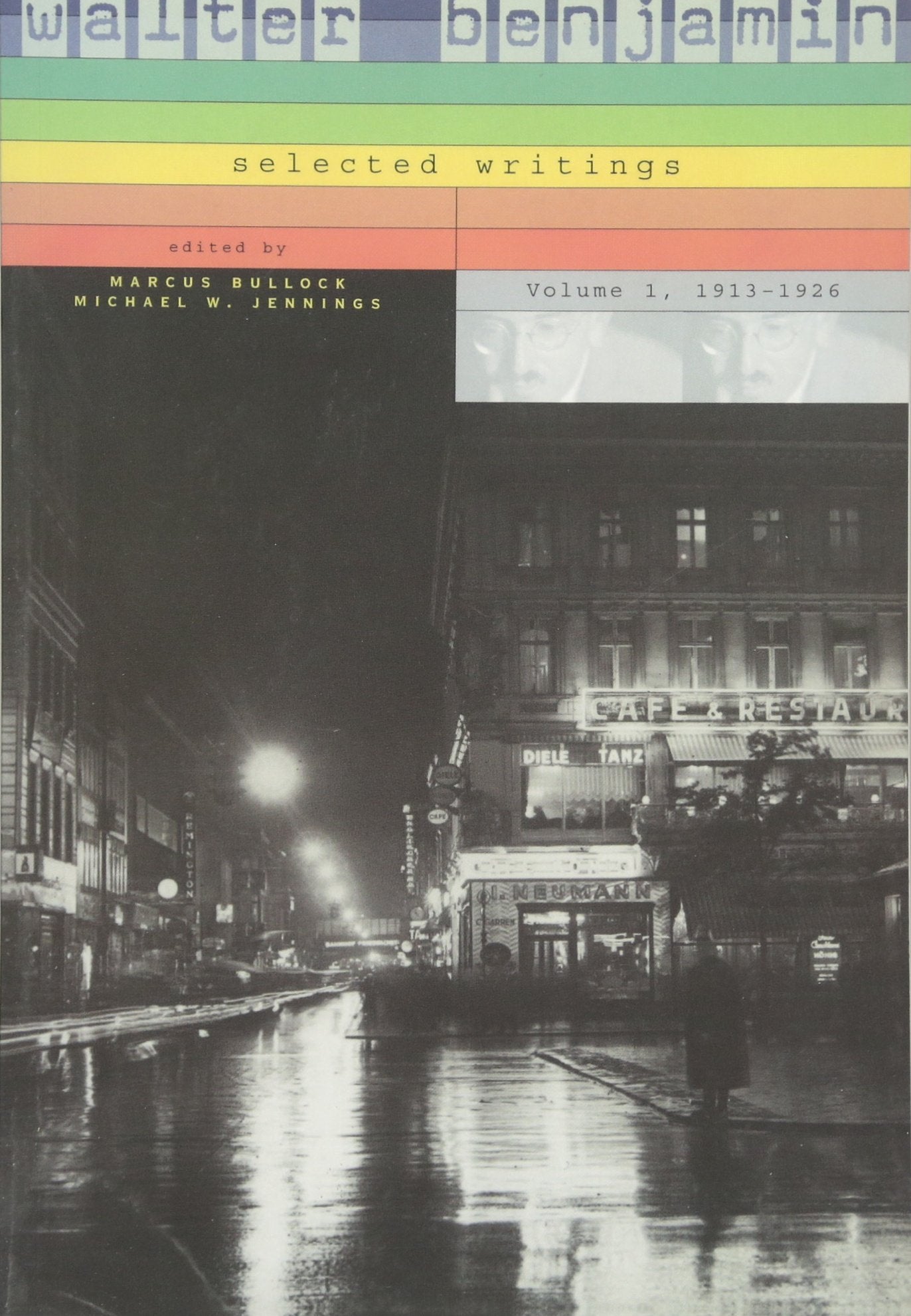 Walter Benjamin: Selected Writings, 1: 1913–1926