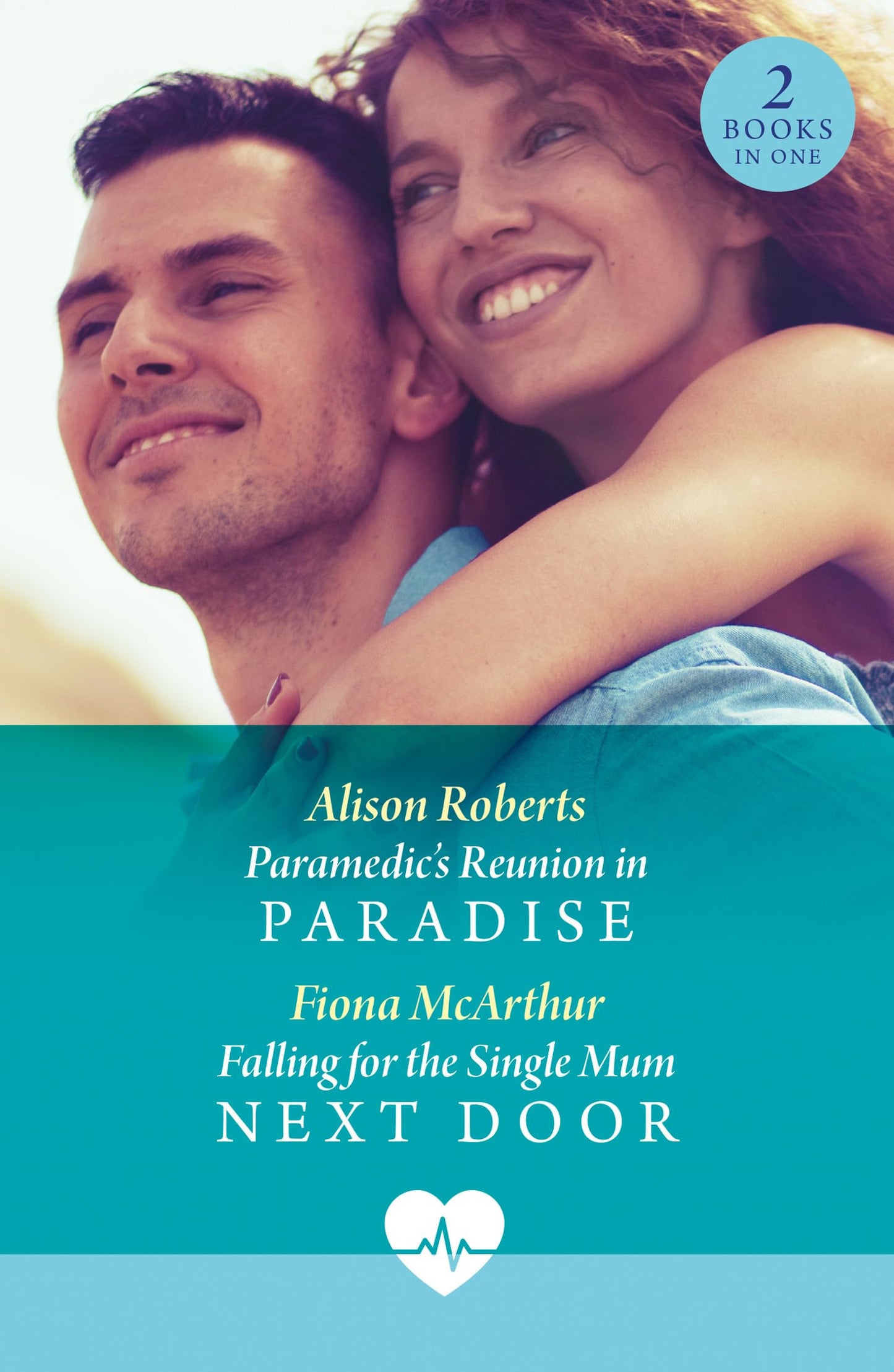 Paramedic Reunion In Paradise/Falling For Single Mum Next Do