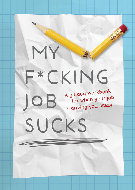 My F*Cking Job Sucks]