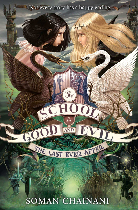 The Last Ever After (The School For Good And Evil Book 3)
