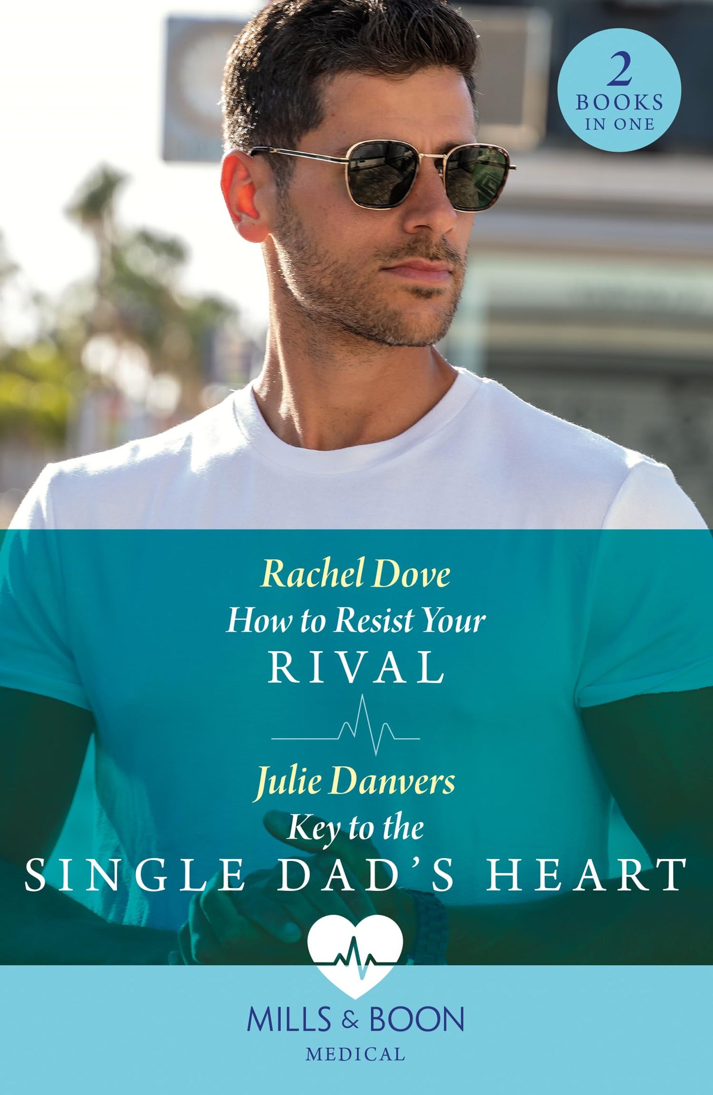 How To Resist Your Rival / Key To The Single Dad'S Heart