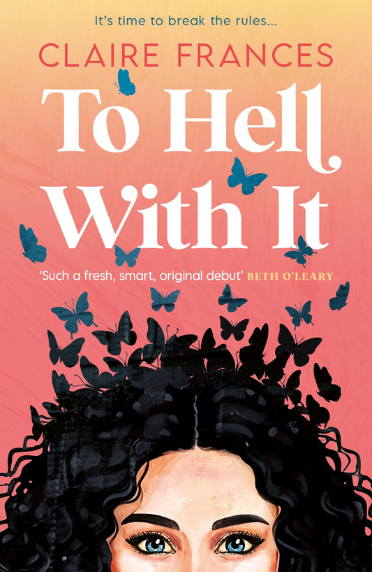 To Hell With It