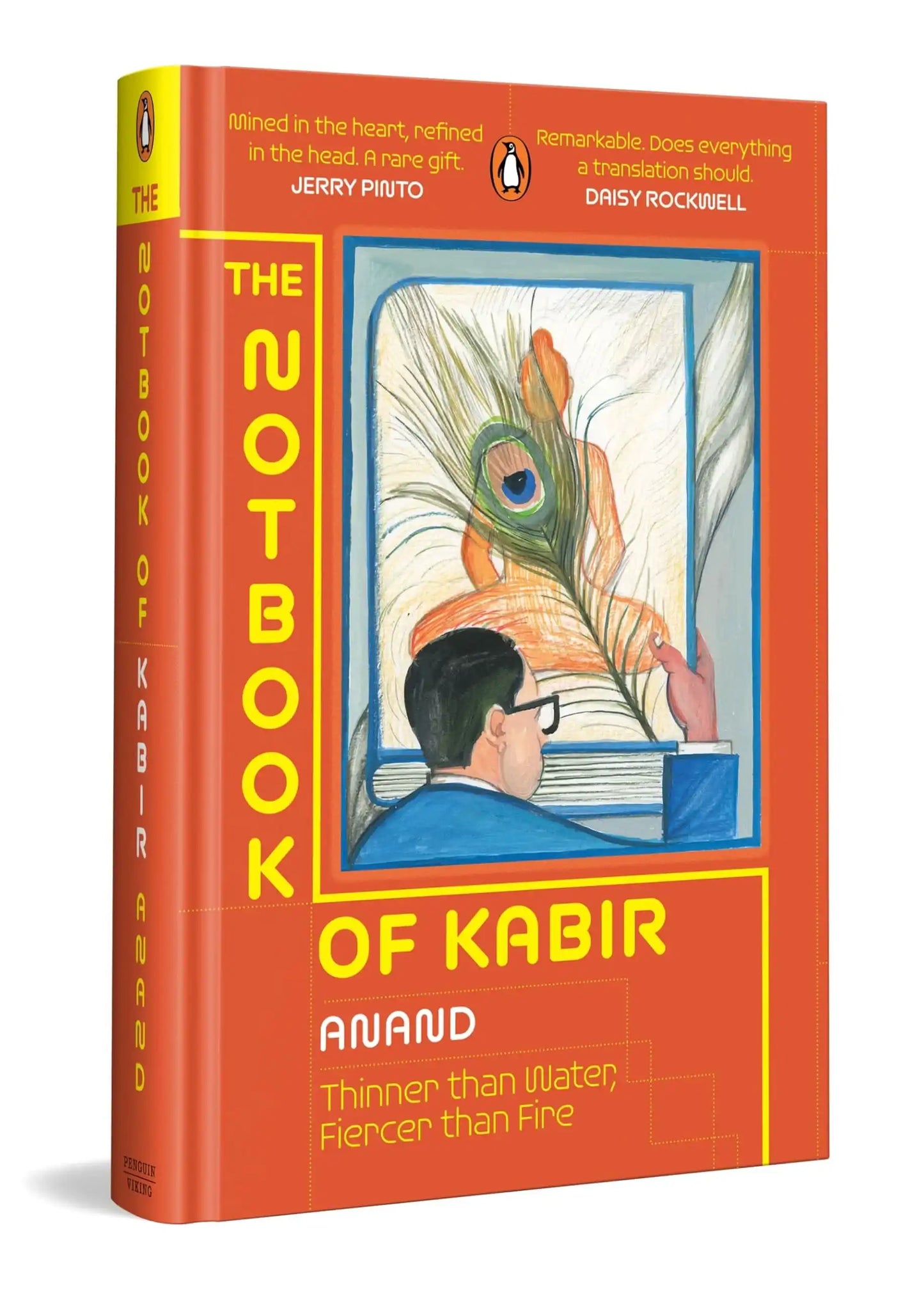 The Notbook Of Kabir: Thinner Than Water, Fiercer Than Fire