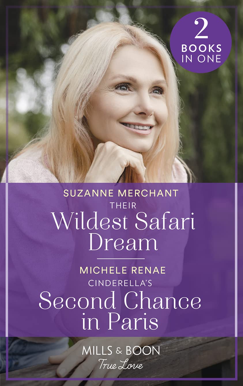 Their Wildest Safari Dream/Cinderella Second Chance In Paris