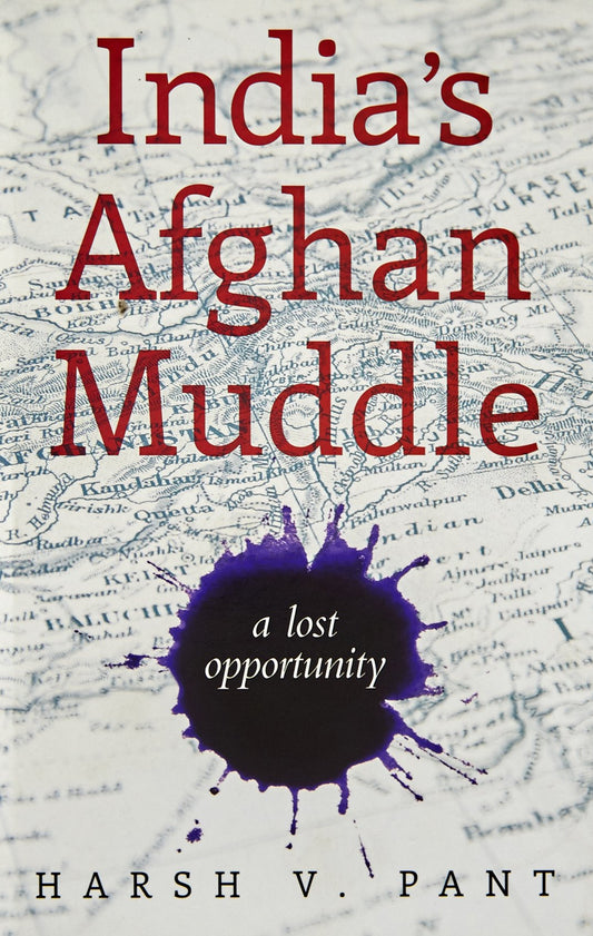 India'S Afghan Muddle
