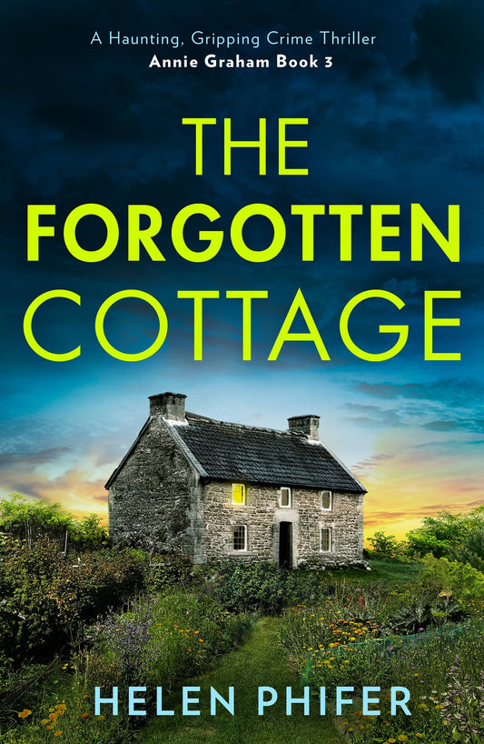 The Annie Graham Crime Series (3) — The Forgotten Cottage