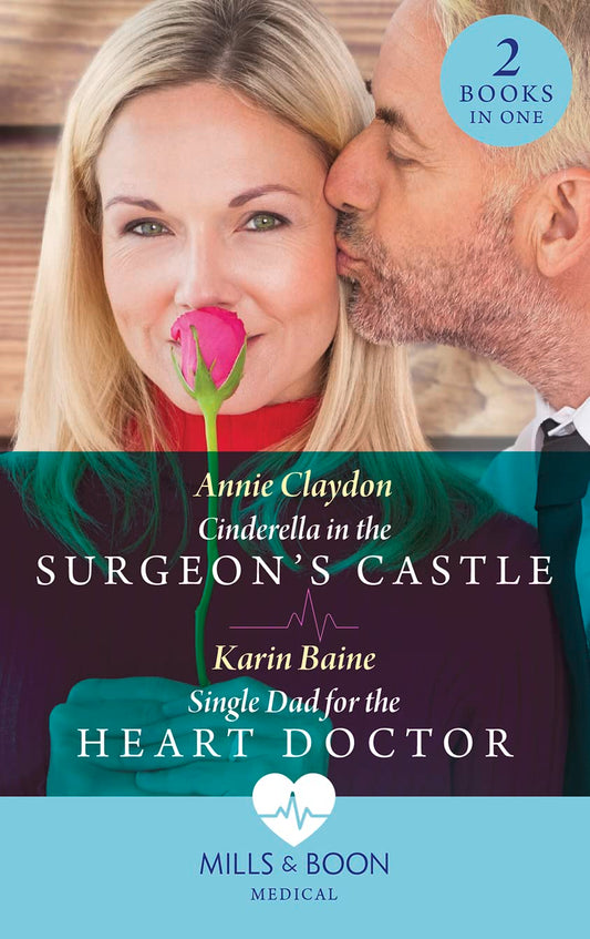 Cinderella In Surgeon Castle/Single Dad For Heart Doctor