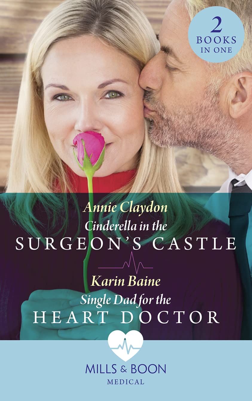Cinderella In Surgeon Castle/Single Dad For Heart Doctor