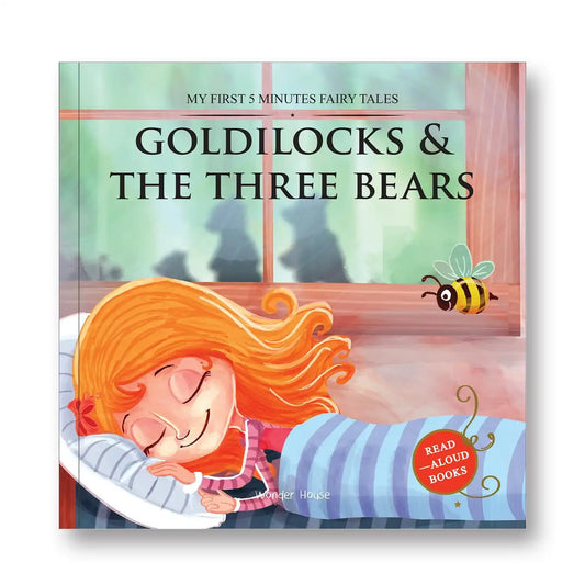 My First 5 Minutes Fairy Tales Goldilocks And The Three Bears: Traditional Fairy Tales For Children