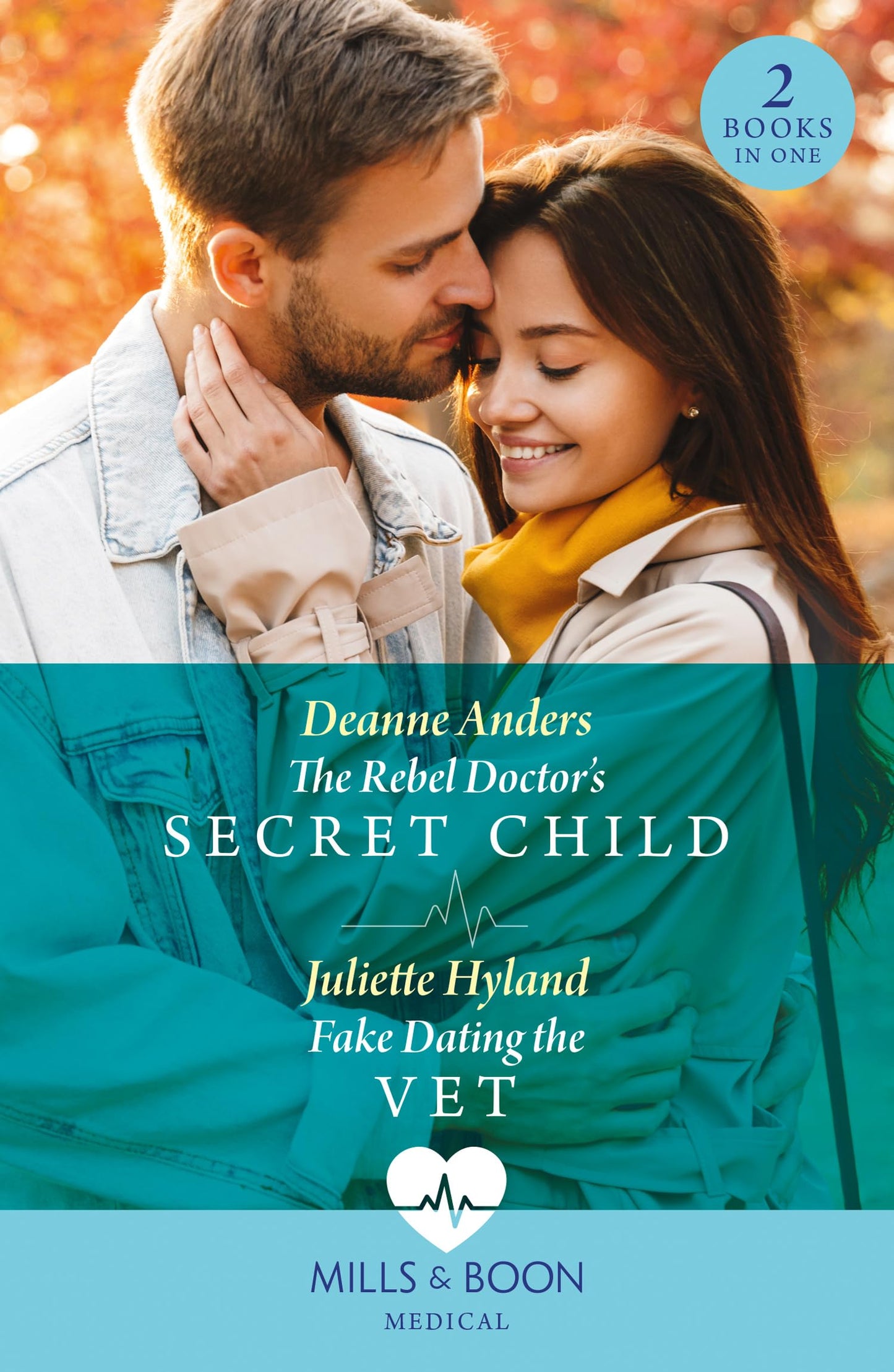 The Rebel Doctor'S Secret Child / Fake Dating The Vet