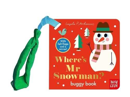 Felt Flaps: Where'S Mr Snowman? (Buggy Book)