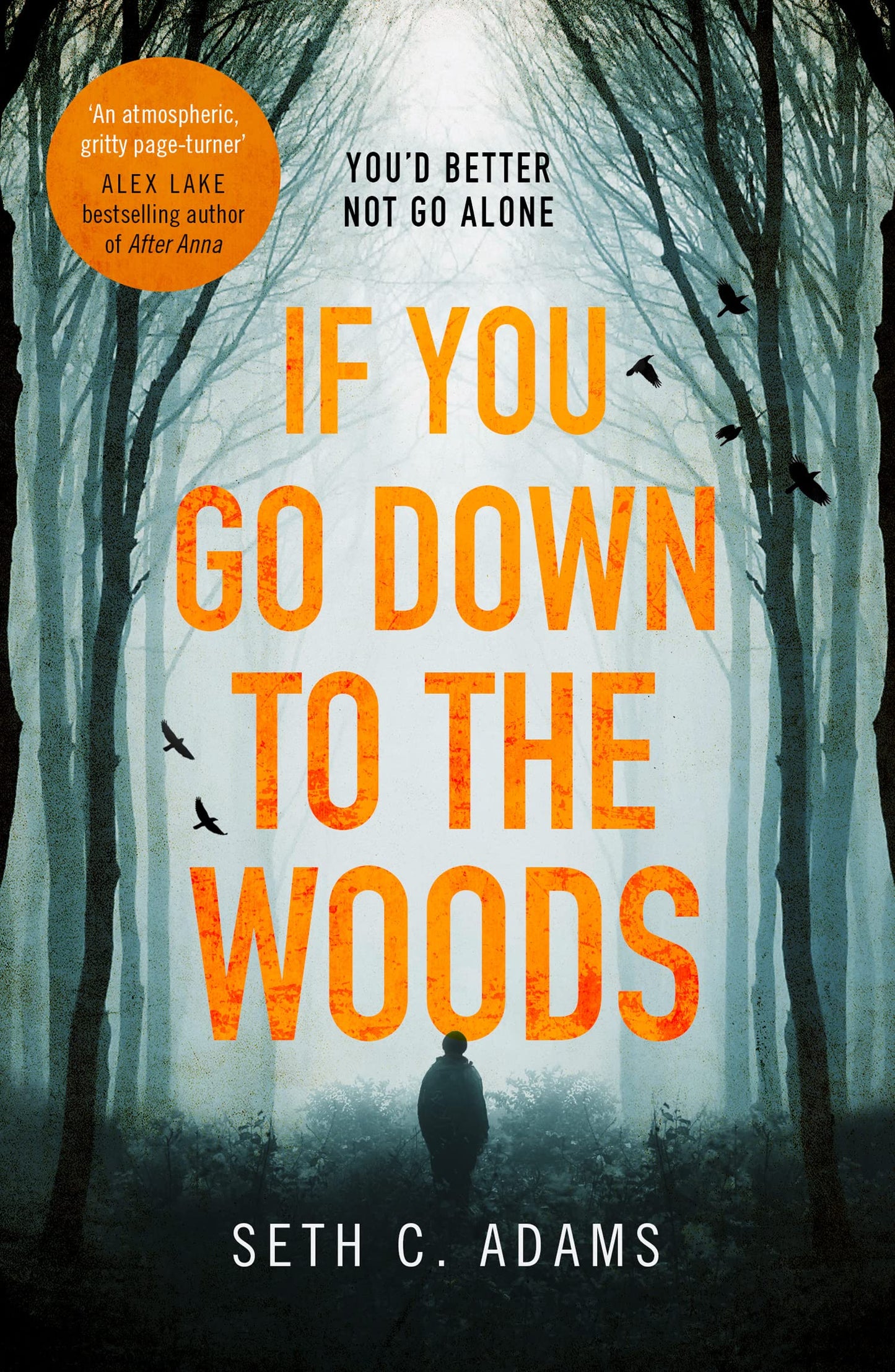 If You Go Down To The Woods