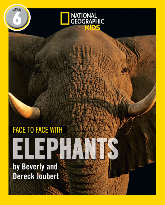 Ng Readers — Face To Face With Elephants: Level 6