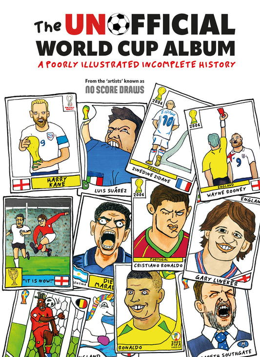 The Unofficial World Cup Album: A Poorly Illustrated