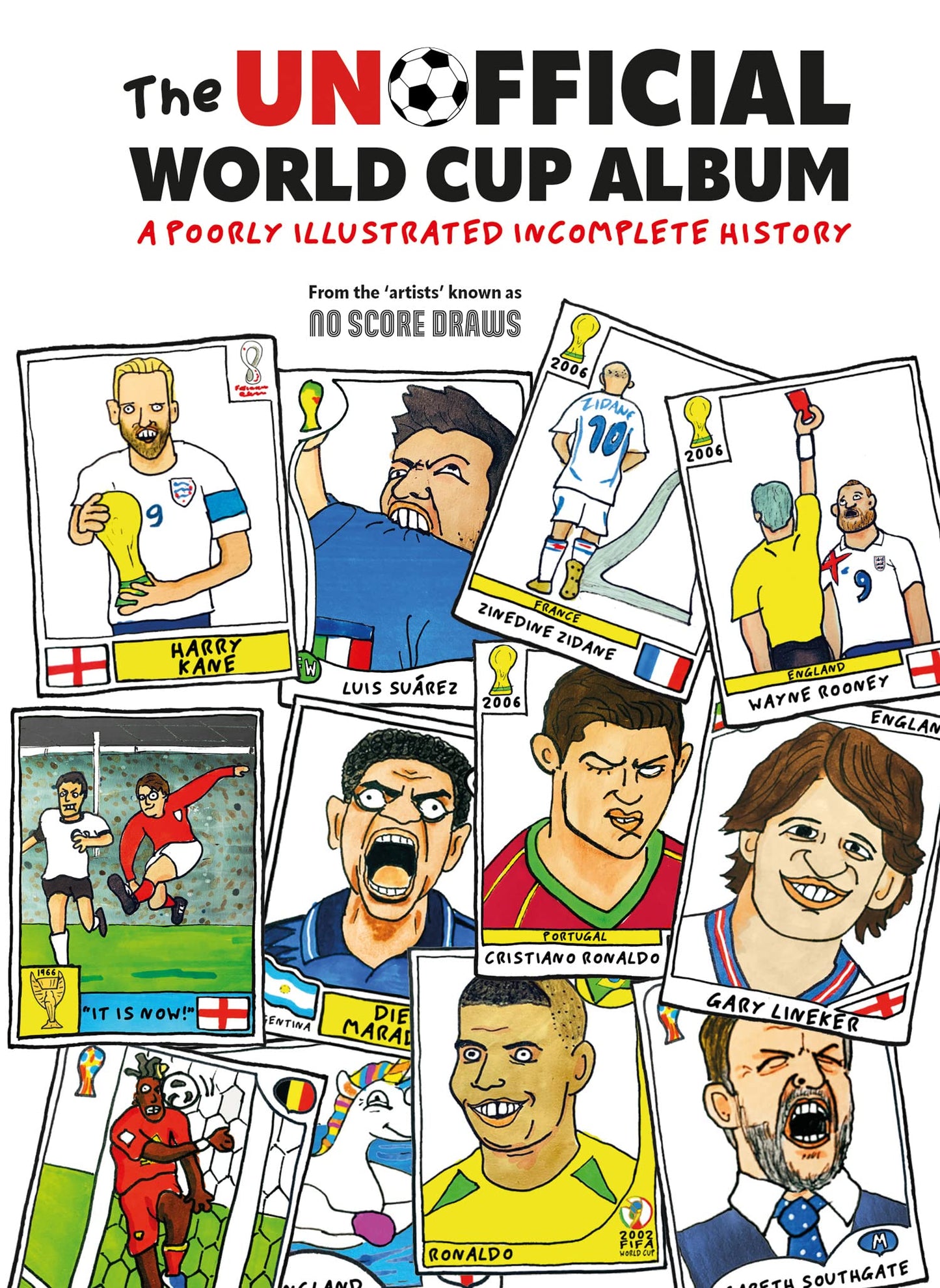 The Unofficial World Cup Album: A Poorly Illustrated