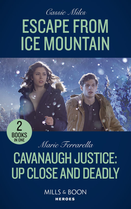 Escape From Ice Mountain / Cavanaugh Justice: Up Close & Dea